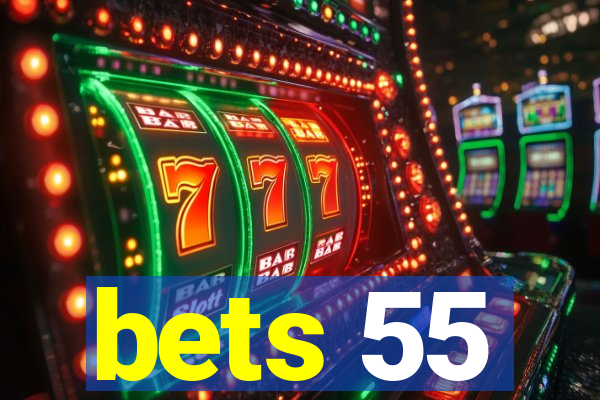 bets 55